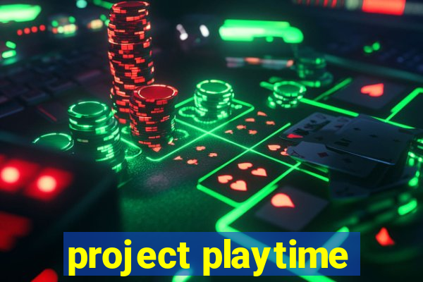 project playtime