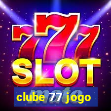 clube 77 jogo