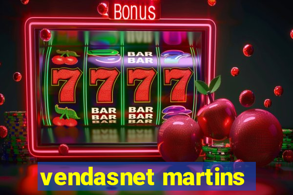 vendasnet martins