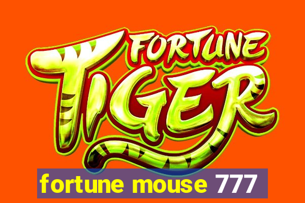 fortune mouse 777