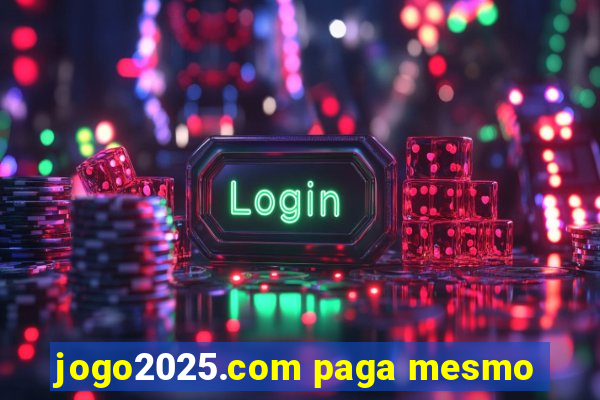 jogo2025.com paga mesmo