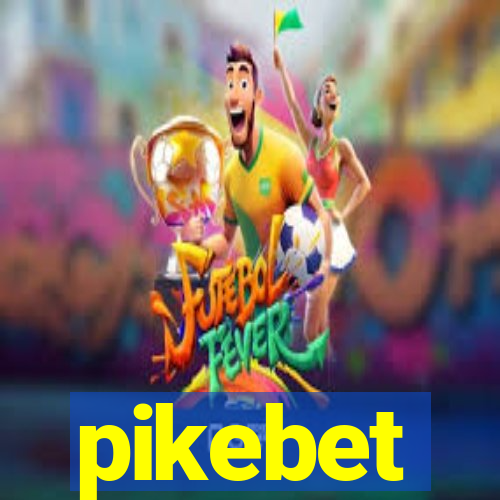 pikebet