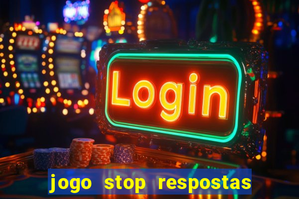 jogo stop respostas de a a z