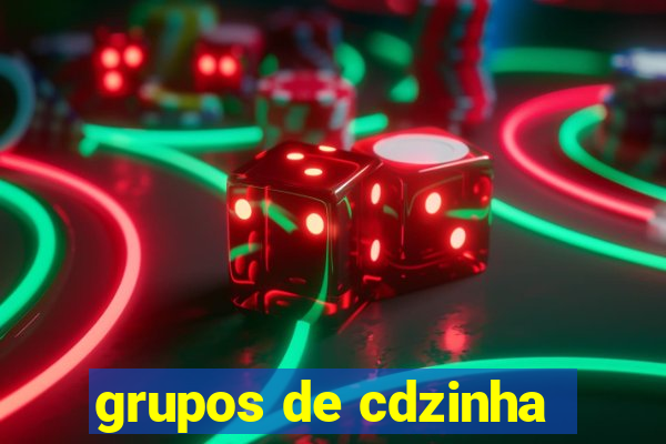 grupos de cdzinha