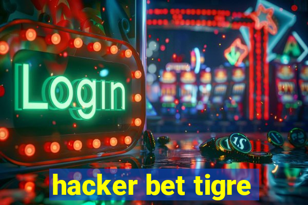 hacker bet tigre