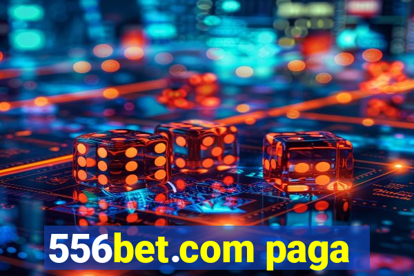 556bet.com paga