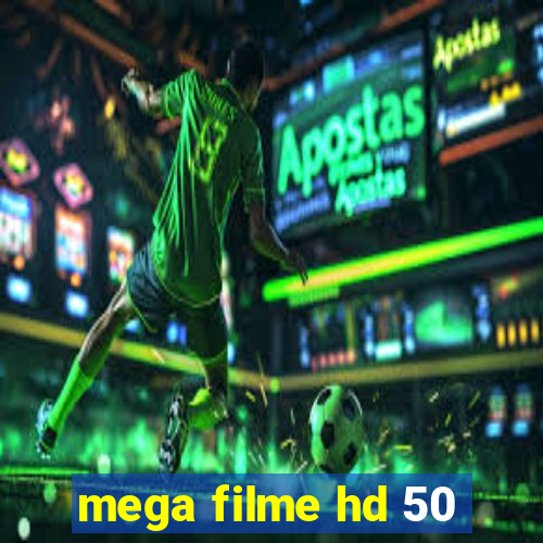 mega filme hd 50