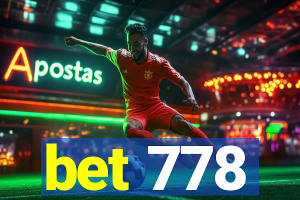 bet 778