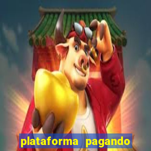 plataforma pagando fortune tiger