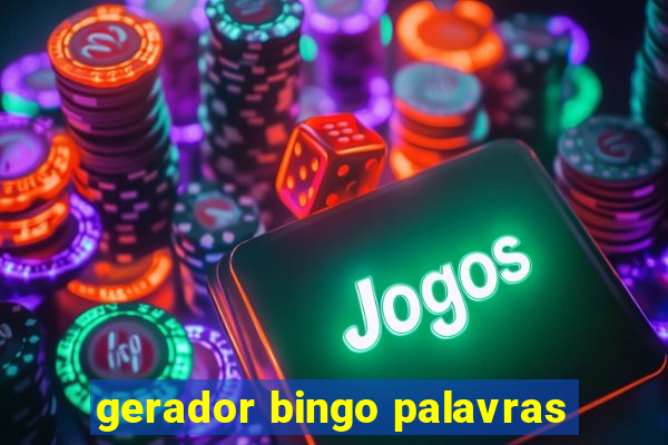 gerador bingo palavras