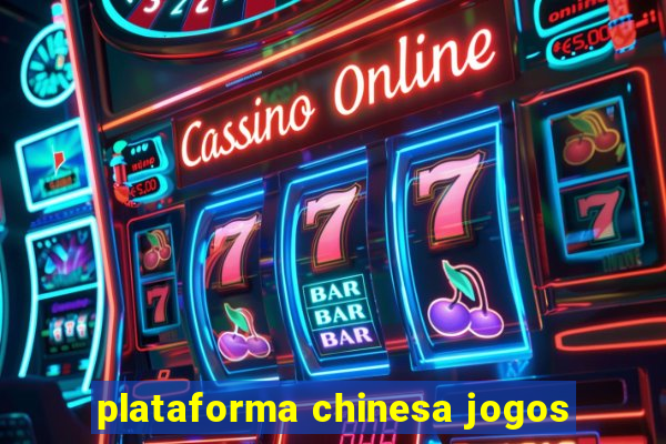 plataforma chinesa jogos