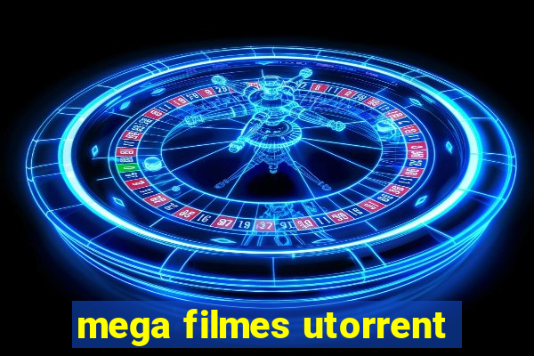 mega filmes utorrent