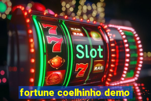 fortune coelhinho demo