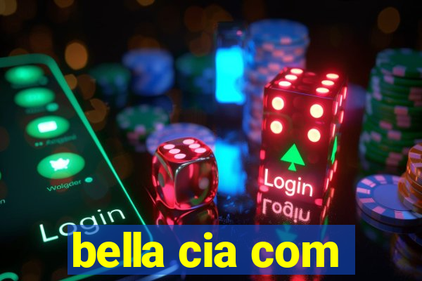 bella cia com