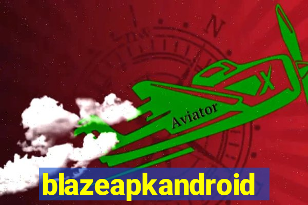 blazeapkandroid