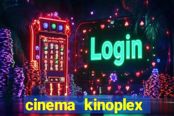 cinema kinoplex norte shopping