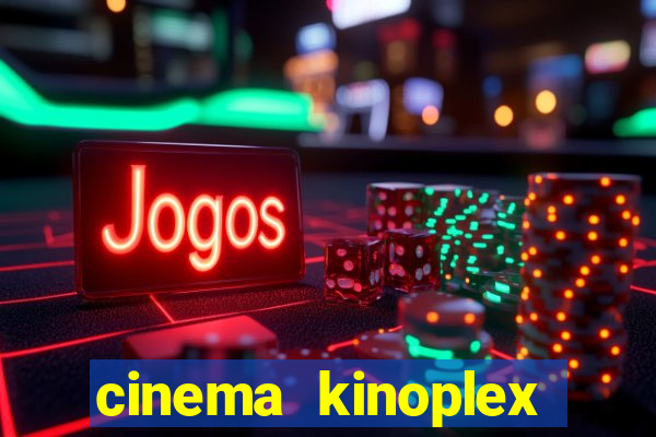 cinema kinoplex norte shopping