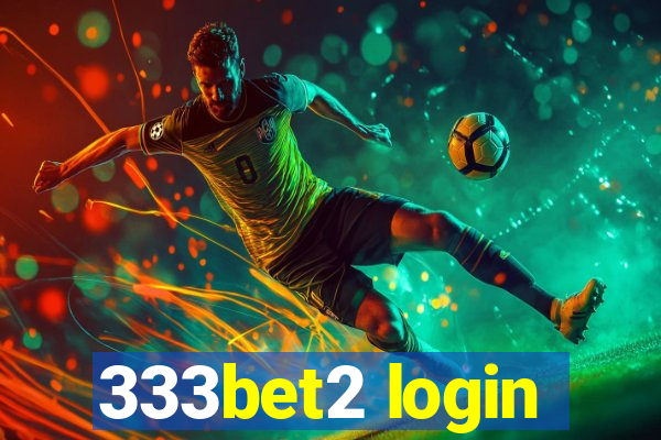 333bet2 login