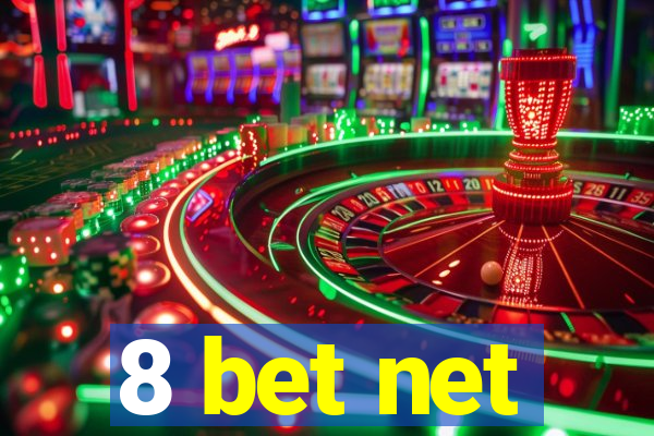 8 bet net