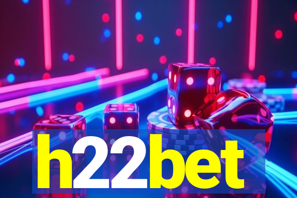 h22bet