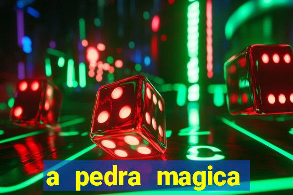 a pedra magica filme completo dublado gratis