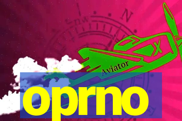 oprno