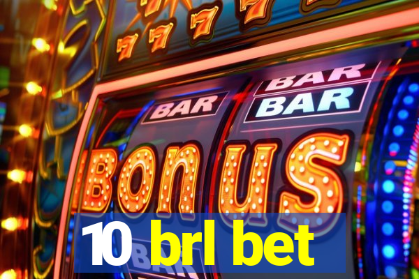 10 brl bet