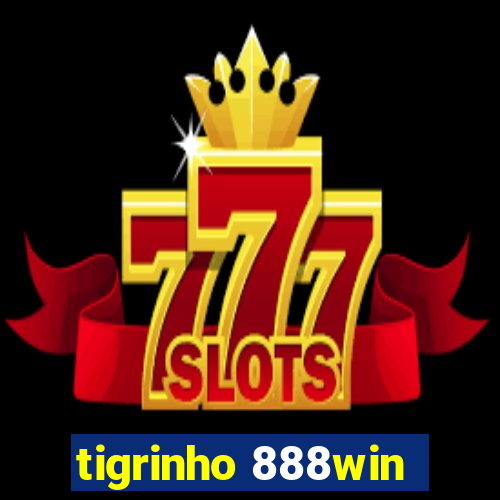 tigrinho 888win