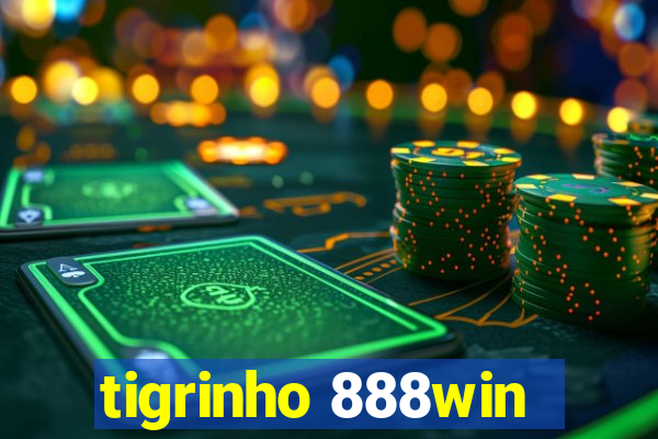 tigrinho 888win