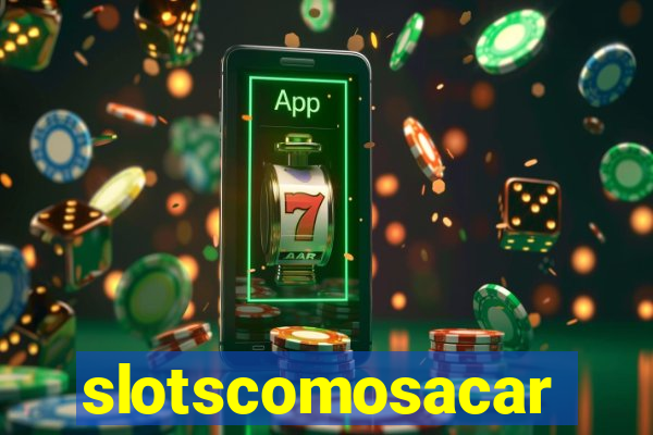 slotscomosacar