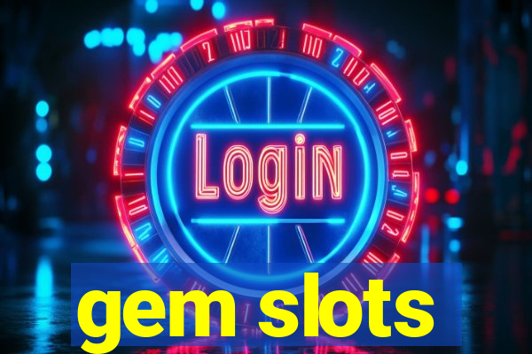 gem slots