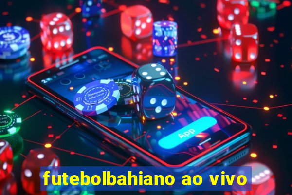 futebolbahiano ao vivo