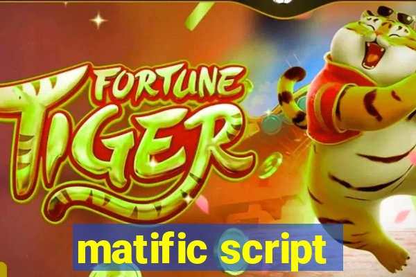 matific script