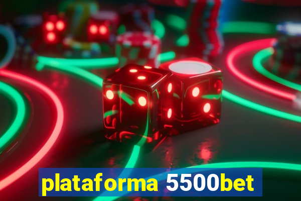 plataforma 5500bet