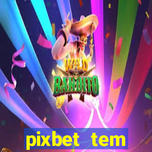 pixbet tem pagamento antecipado