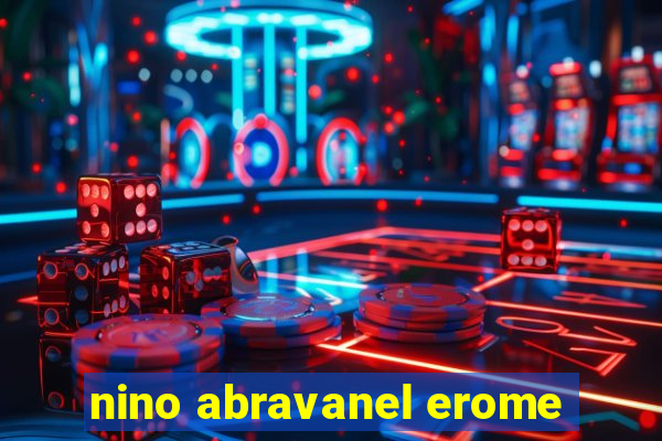 nino abravanel erome