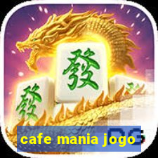 cafe mania jogo