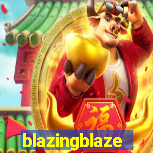 blazingblaze