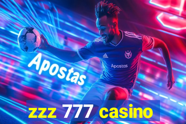 zzz 777 casino