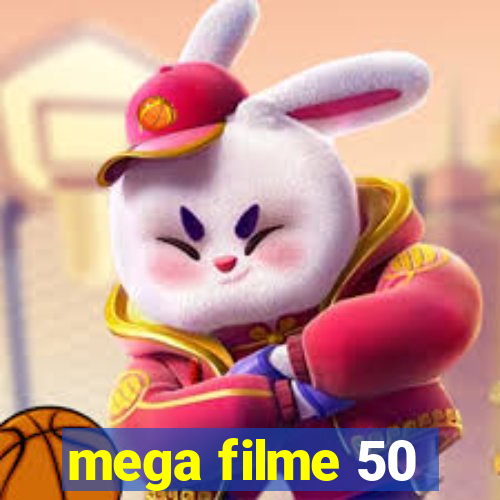 mega filme 50