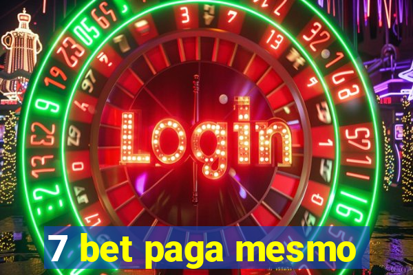 7 bet paga mesmo