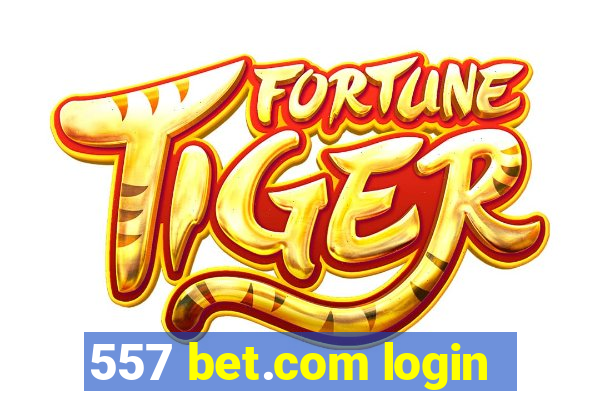 557 bet.com login