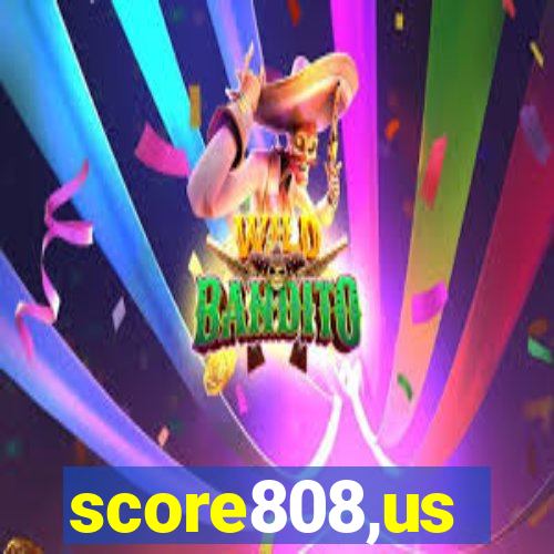 score808,us