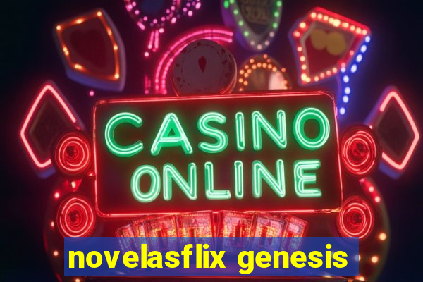 novelasflix genesis