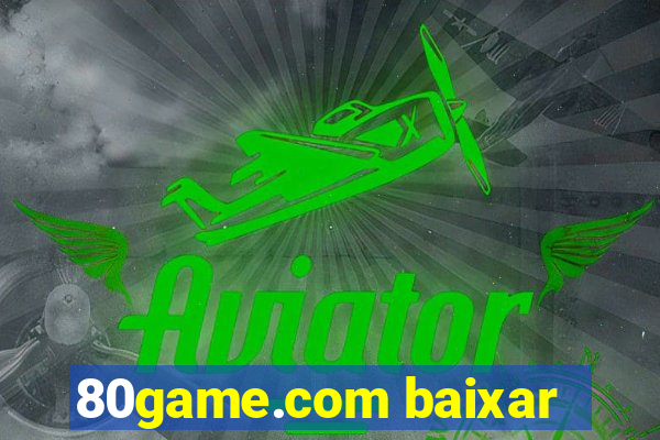 80game.com baixar