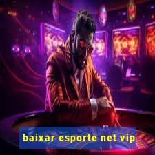 baixar esporte net vip