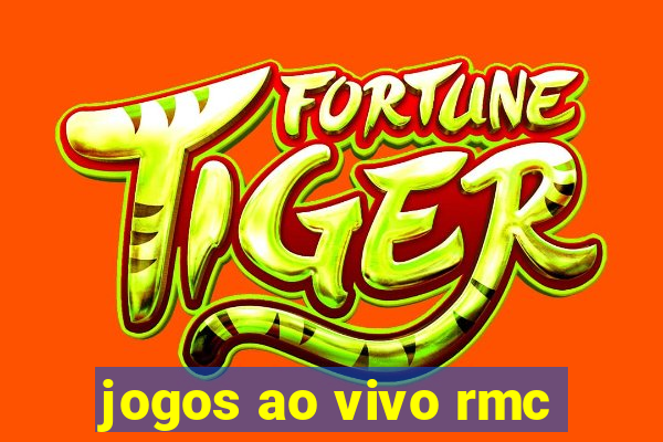 jogos ao vivo rmc