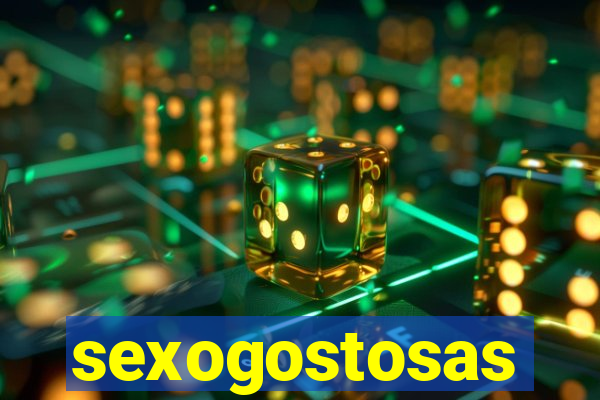 sexogostosas