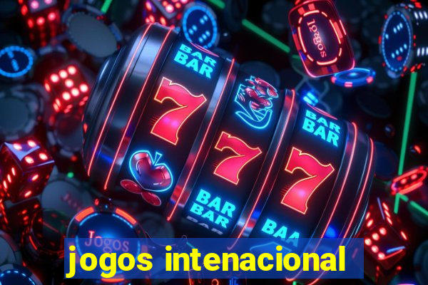 jogos intenacional