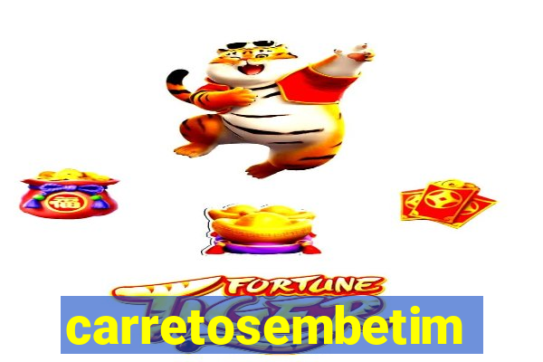 carretosembetim